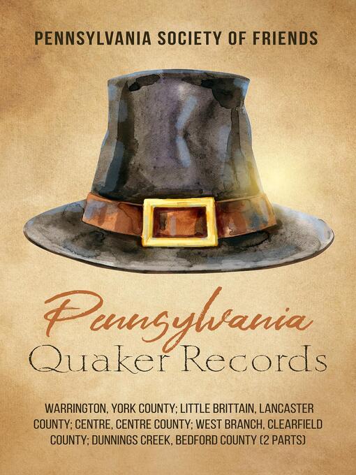 Title details for Pennsylvania Quaker Records by Pennsylvania Society of Friends - Available